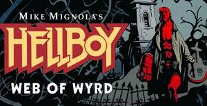 Hellboy Web of Wyrd