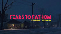 Fears to Fathom Woodbury Getaway